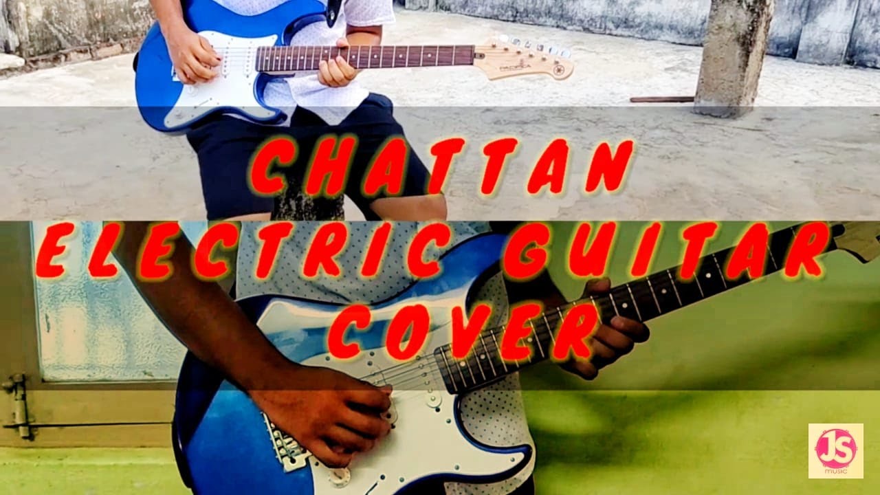 CHATTANELECTRIC GUITAR COVERBRIDGE MUSICSAM ALEX YouTube