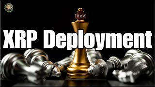 XRP About To Be Deployed By Ripple & Controlled Opposition