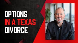 Divorce in Texas: Your Options from Peaceful to Scorched Earth