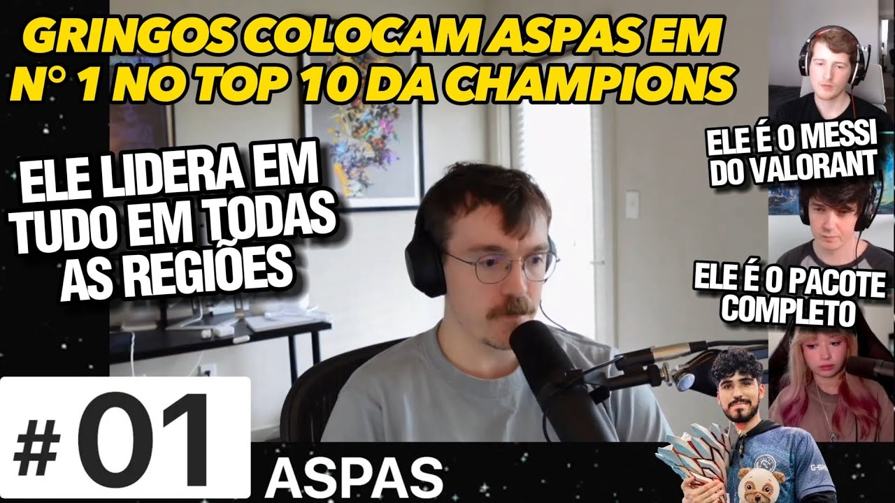 GRINGOS COLOCAM O ASPAS EM N° 1 NO TOP 10 DA CHAMPIONS E DIZEM QUE ELE É O MESSI DO VALORANT