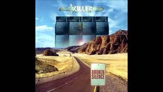 killer 2003 Broken Silence  Full Album