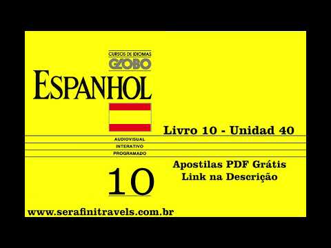 Curso Globo Idiomas Espanhol Livro 10 Unidad 40
