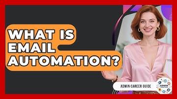 What Is Email Automation? - Admin Career Guide