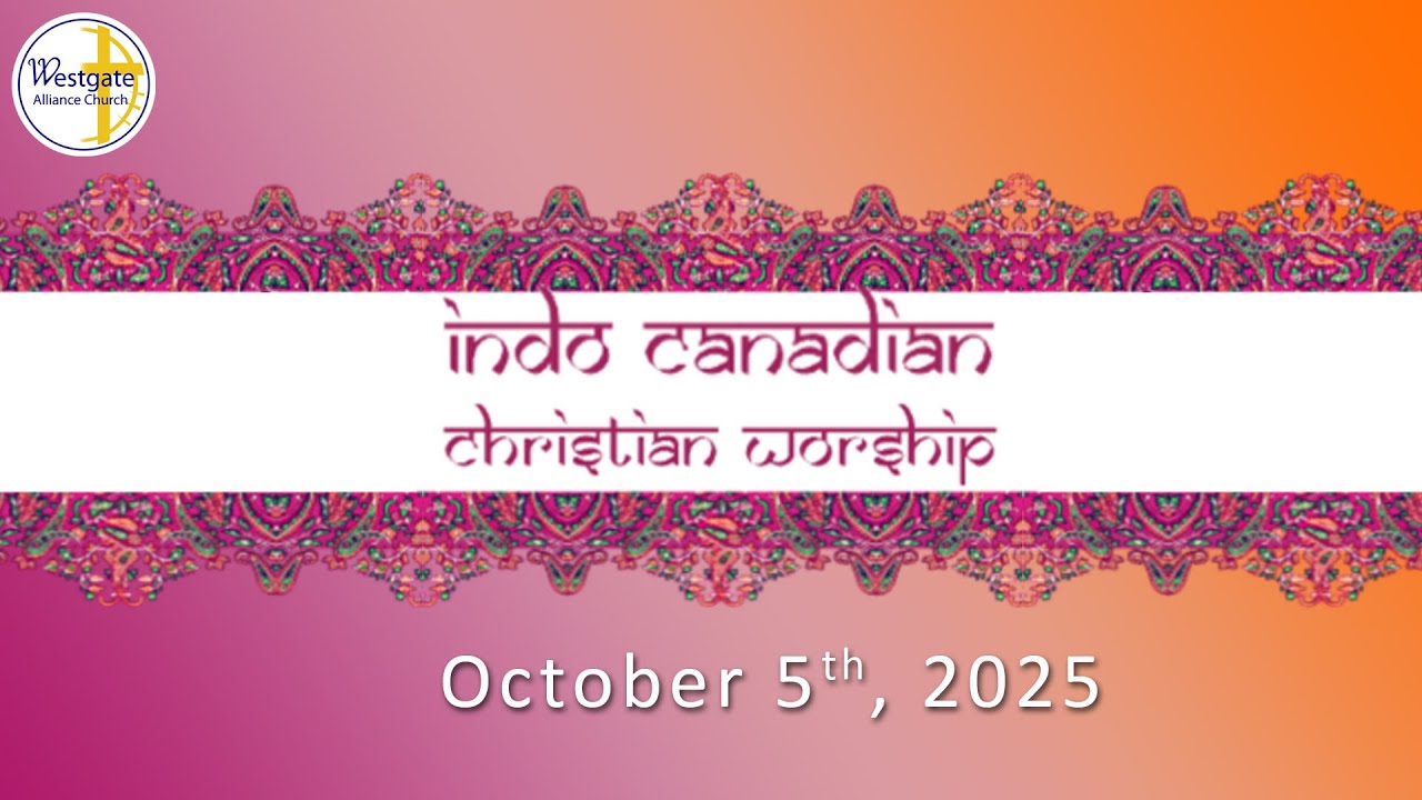 Indo - Canadian Christian Worship Service || Saskatoon || October 5, 2025