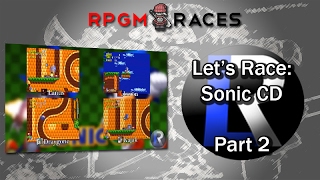 Let's Race: Sonic CD - Part 2