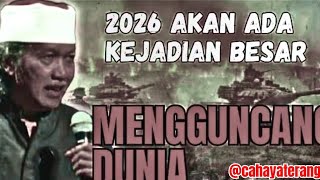 di 2026 akan ada kejadian besar,yang akan mengguncang dunia//nasehat bijak CAK NUN