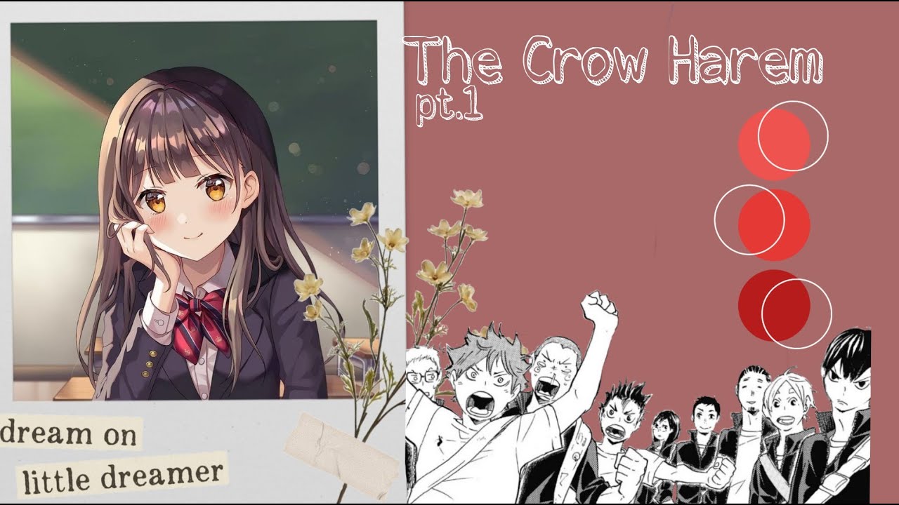 The Crow Harem[]pt.1[]Haikyuu text[]y/n harem[]Mushroom Sama♡