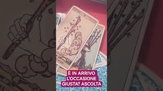 STA ARRIVANDO LA GRANDE OCCASIONE? #tarocchi #cartomanzia #cambiamento #tarot