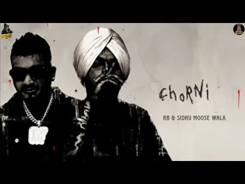 CHORNI (official video) SIDHU MOOSE WALA | DIVINE |NAAMKARAN BRAR | RB