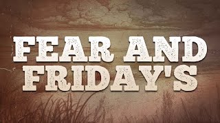 Zach Bryan - Fear and Friday's / Lyrics