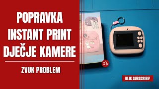 Popravka instant print dječje kamere kupljene s temu, problem sa zvukom