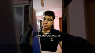 Day - 4 Trading $25k Funded Account #shorts #forextrading #trading #forextrader