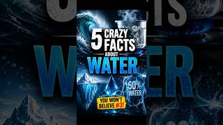 5 CRAZY FACTS ABOUT WATER#water #strangerthings #mindblown #unbelievable #life #DidYouKnow #USA #US