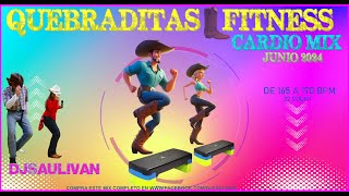 QUEBRADITAS FITNESS CARDIO MIX JUNIO 2024 DEMO - @djsaulivan