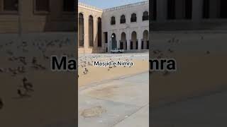 Masha Allah Beautiful view of Masjid e Nimra