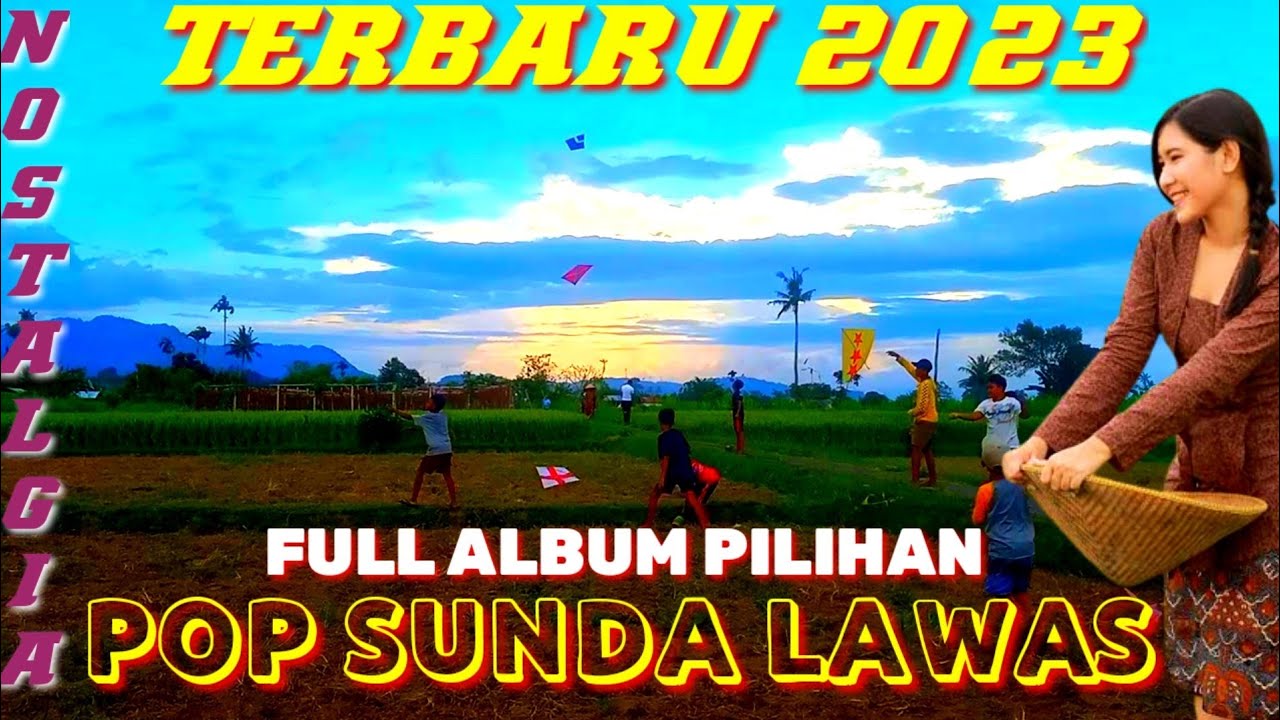 pop Sunda lawas paling enak di dengar full album pilihan terbaik - YouTube
