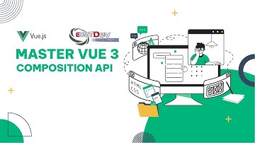 Mastering Vue 3 Composition API - 9. 