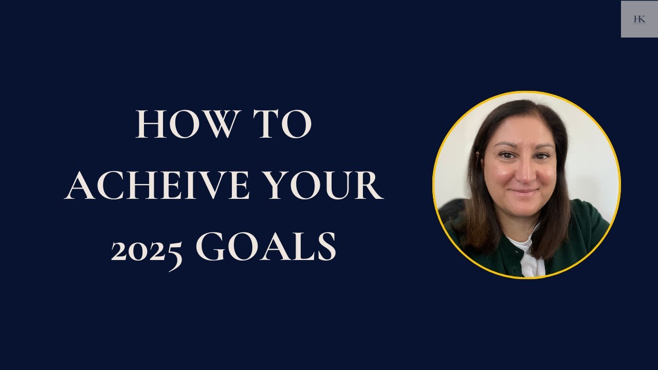 HOW TO ACHIEVE YOUR 2025 GOALS - YouTube