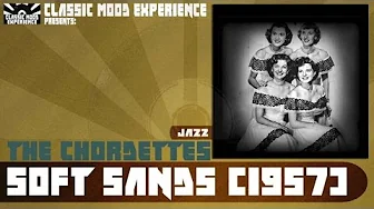 The Chordettes - Soft Sands (1957) The Chordettes - Soft Sands (1957)