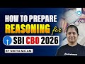 SBI CBO Reasoning Strategy 2026 | How to Prepare Reasoning for SBI CBO | Proven Strategy