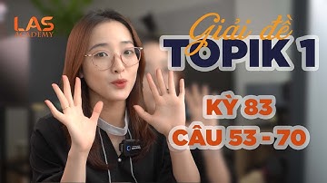 Livestream Giải đề TOPIK 1 KỲ 83 (Câu 53 ~ 70) | Tiếng Hàn cô Vy - LAS Academy