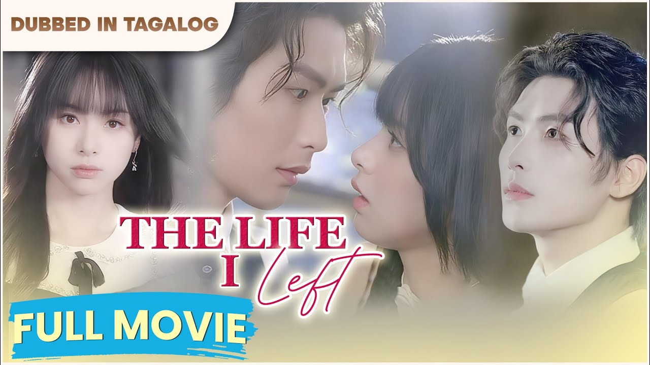 THE LIFE I LEFT - FULL MOVIE | Ang Ikalabing-Isang Taon Pagkatapos ng Aking Kamatayan