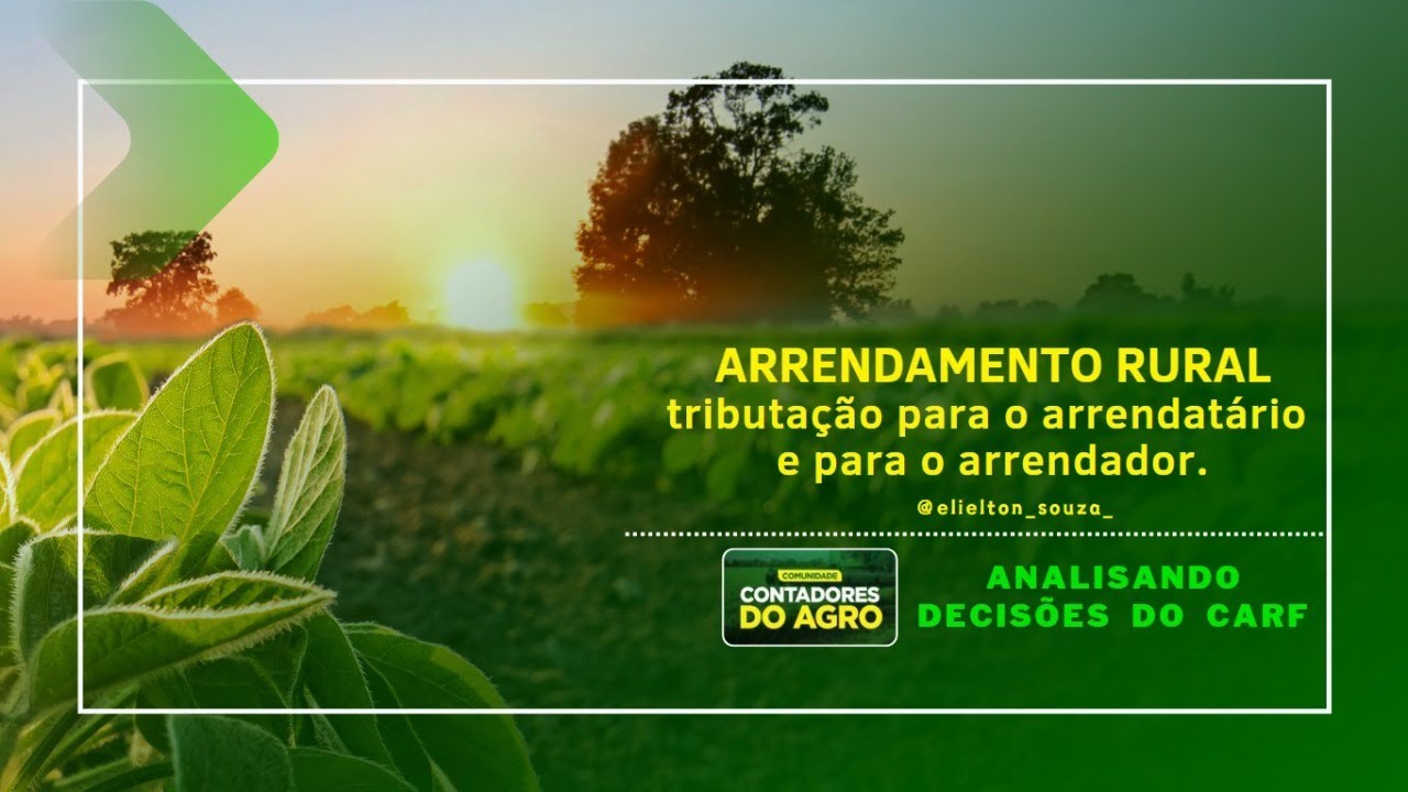 Arrendamento Rural - tributação para o arrendatário e para o arrendador ...