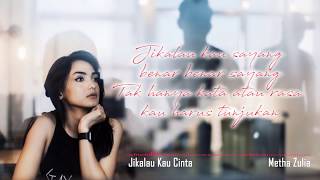 Jikalau Kau Cinta - JUDIKA  Lirik ( Cover By Metha Zulia )