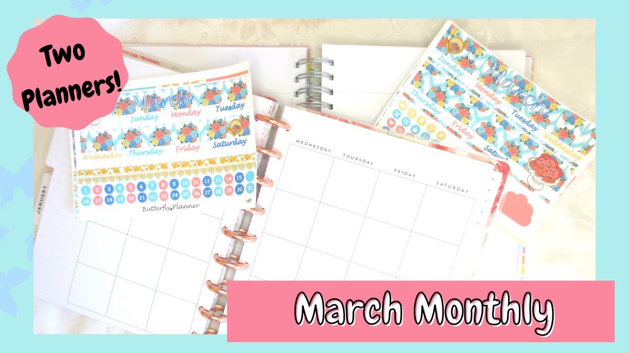 March Monthly Plan With Me // 2 Ways 2 Planners