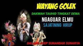 wayang golek dakwah tauhid tingkat dewa ngaguar elmu sajatining hirup