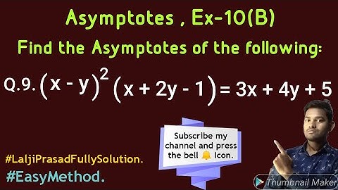 Asymptotes, Ex-10 (B), (Question no-9).