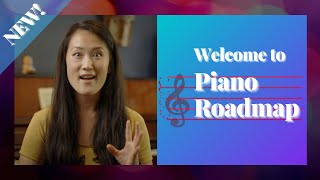 Welcome To Piano Roadmap - Start Here