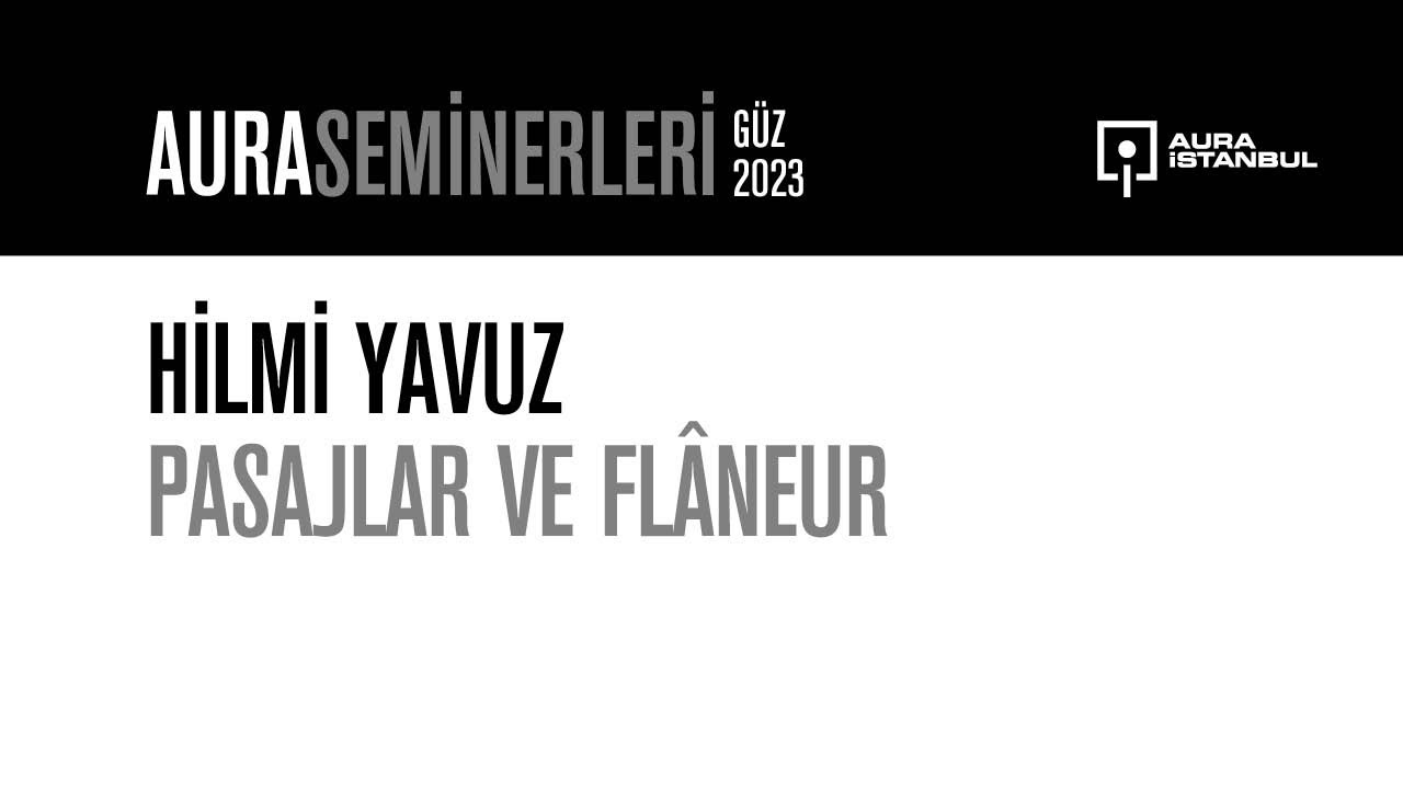 Hilmi Yavuz - Pasajlar ve Flâneur