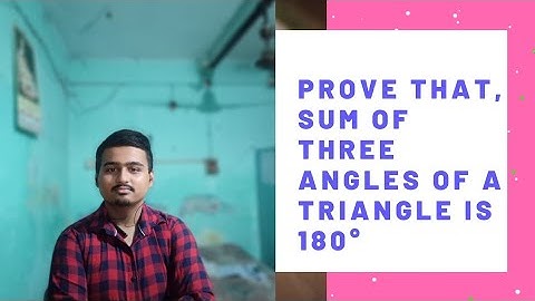 Sum of three angles of a triangle is 180° // full proof in bengali