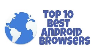 Top 10 Best Android Browsers screenshot 4