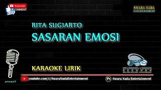 Sasaran Emosi - Karaoke Lirik | Rita Sugiarto