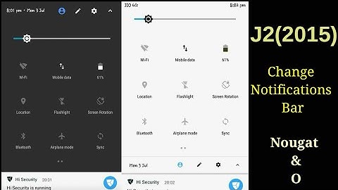 J2(2015) change notification bar nougat & Android Oreo (No Root)