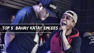 Top 5 Bahay Katay Emcees