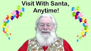 Anytime Virtual Visit with Santa!