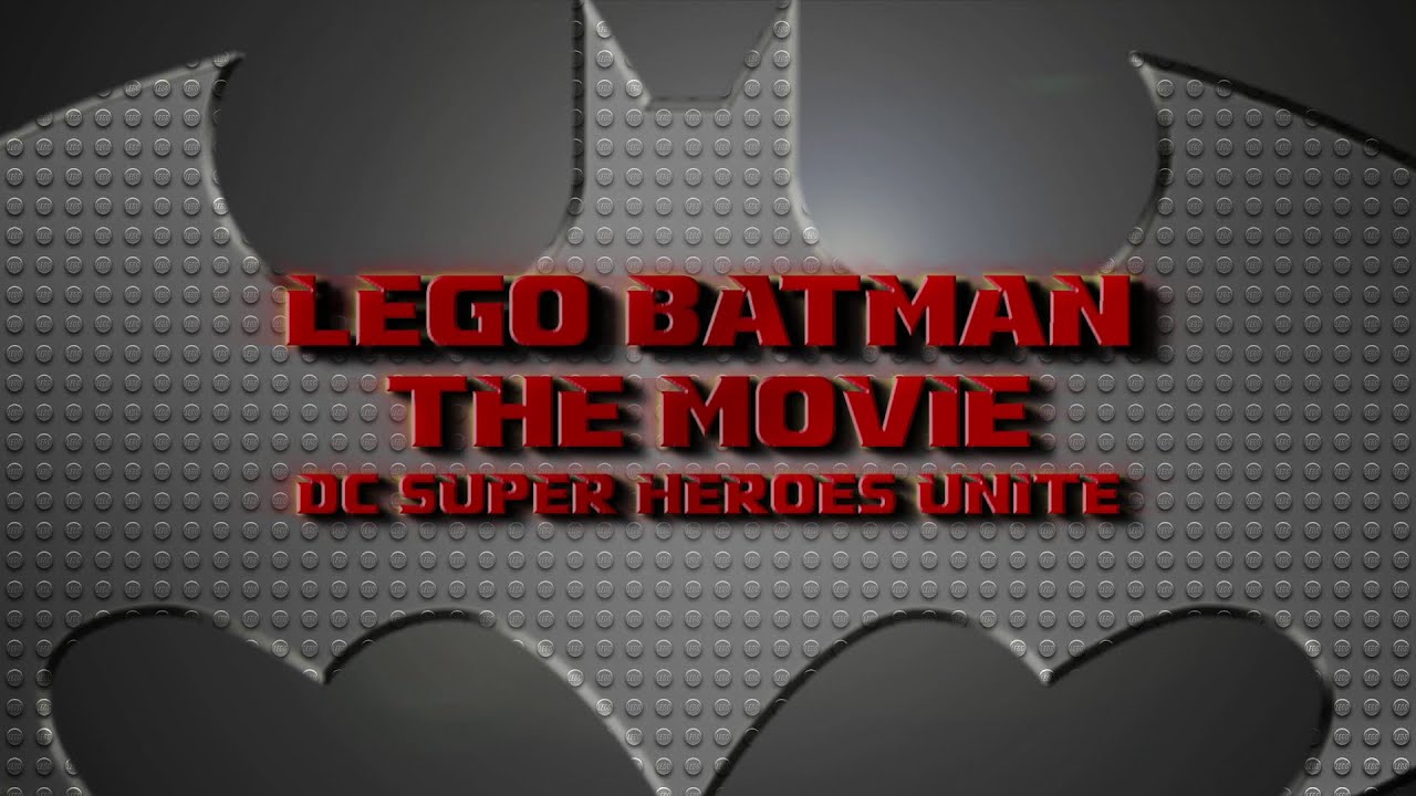 LEGO Batman: The Movie - DC Superheroes Unite Trailer 