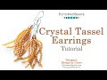 Crystal Tassel Earrings - DIY Jewelry Making Tutorial by PotomacBeads