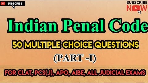 IPC MCQs | for CLAT, PCS (J), APO, AIBE, and all judicial exams | (Part-I) | MCQ- Indian Penal Code