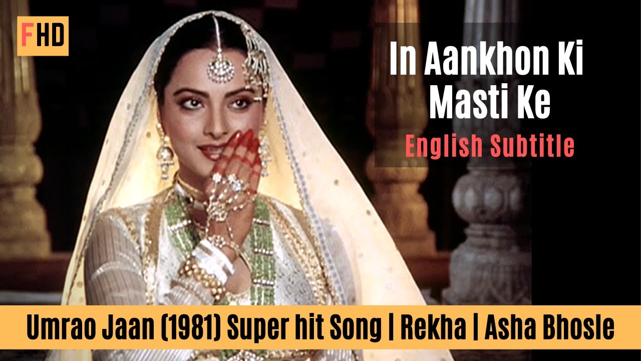 In Aankhon Ki Masti   Umrao Jaan 1981  Rekha  Asha Bhosle