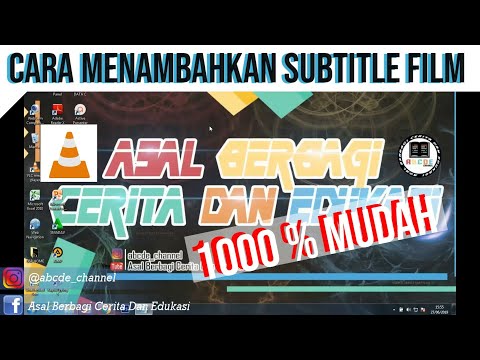 Cara Menambahkan Subtitle Pada Film Di Komputer Dengan VLC Media Player, Work!!!