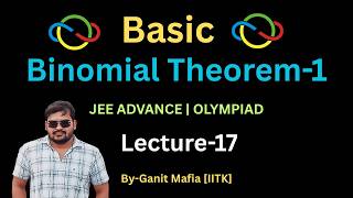 Binomial theorem-1 | L-17 | JEE Advanced | Olympiad | Problem Solving