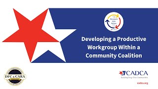 Research Into Action: Developing a Productive Workgroup Within a Community Coalition