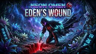 Neon Omen - Eden's Wound (Official Visualizer)