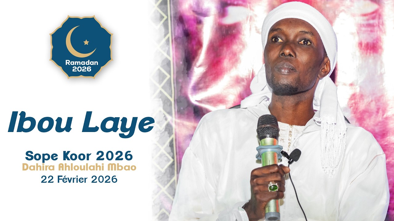 Ibou Laye Sope Koor 2026 - Dahira Ahloulahi Mbao