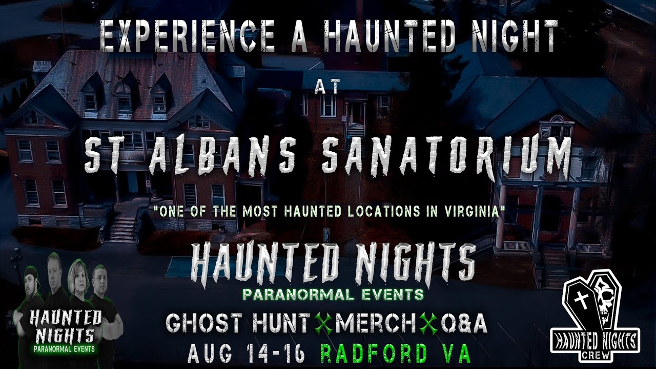 Haunted Nights Paranormal Events "St Albans Sanatorium" Trailer