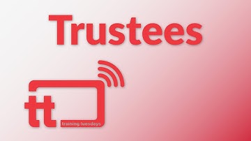 Training Tuesdays: Trustees